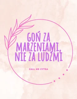 CHASE DREAMS NOT PEOPLE